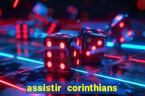 assistir corinthians x sao paulo ao vivo futemax